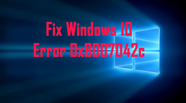 herstel Windows 10 Update Error 0x8007042c