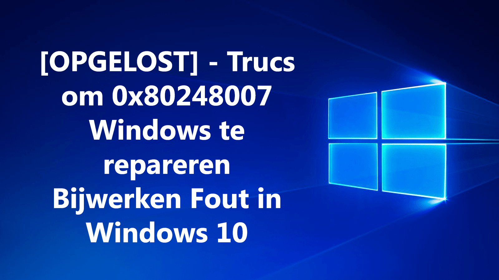 fout 0x80248007 in Windows 10