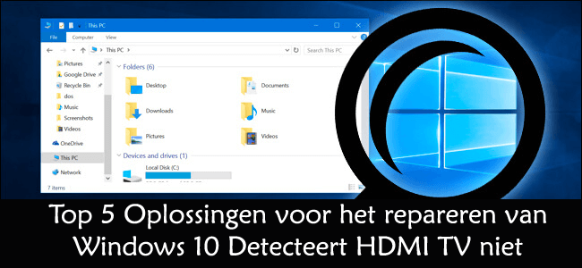 Fix Windows 10 Detecteert HDMI TV niet