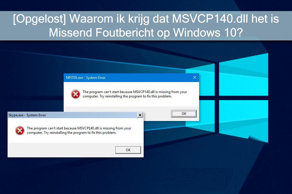 reparatie MSVCP140.dll is Ontbrekende fout