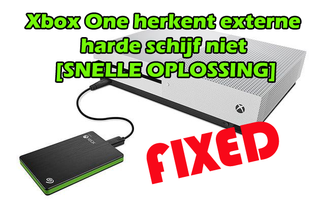 jaloezie Vesting Vertrappen Xbox One herkent externe harde schijf niet [SNELLE OPLOSSING]