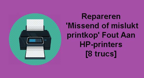 Tapijt thermometer menu Repareren 'Missend of mislukt printkop' Fout Aan HP-printers [8 trucs]