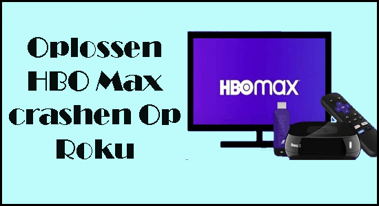 Oplossen HBO Max crashen Op Roku